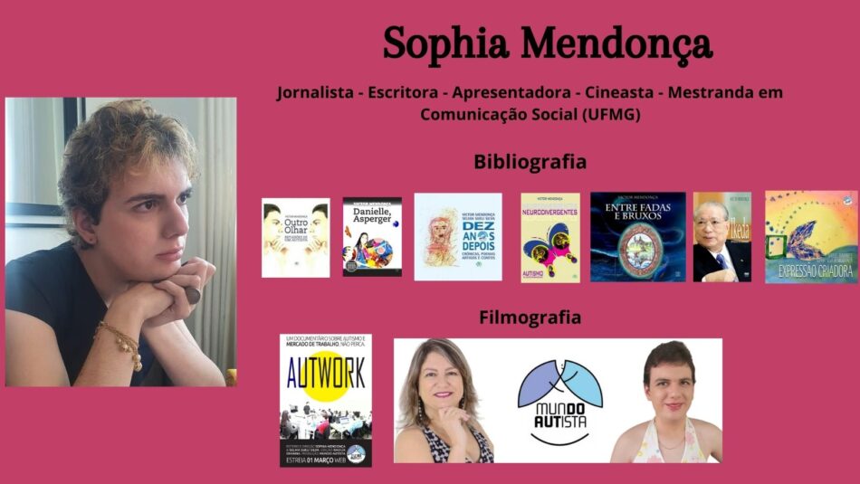 Para ilustrar o texto, Do livro Outro Olhar - Reflexões de Autista, foto da autora Sophia Mendonça e os seus sete livros publicados.
